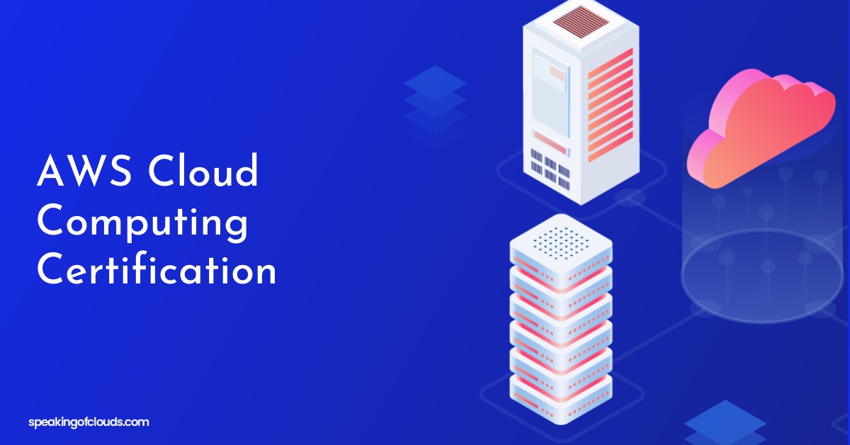 AWS Cloud Computing Certification